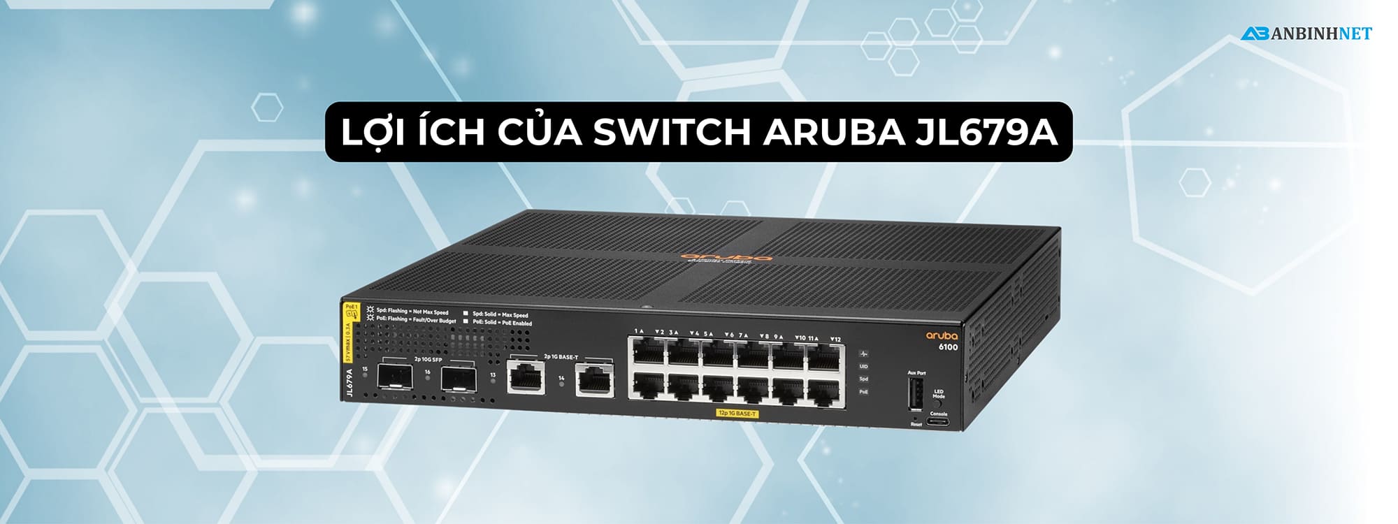 Lợi ích của Switch Aruba JL679A