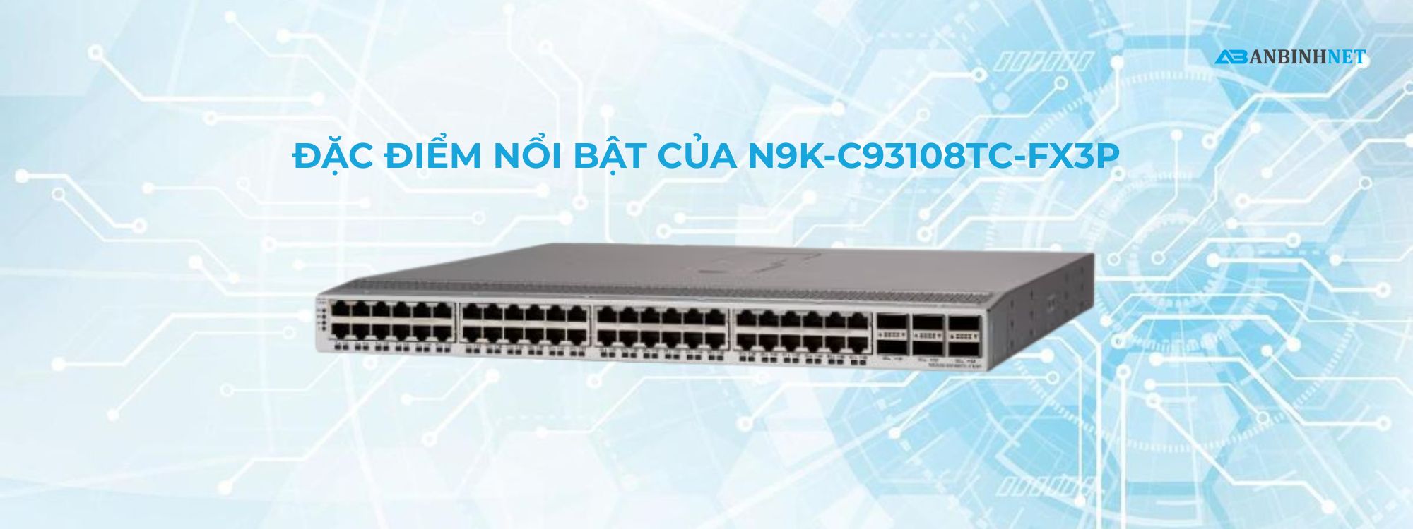 Switch N9K-C93108TC-FX3P