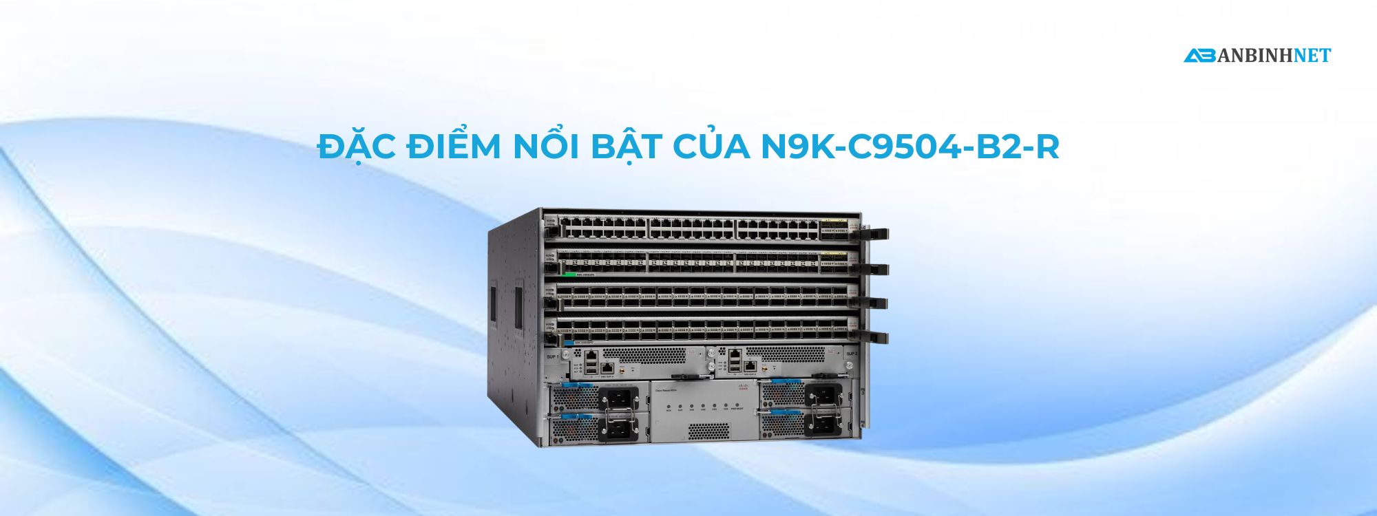 Switch N9K-C9504-B2-R