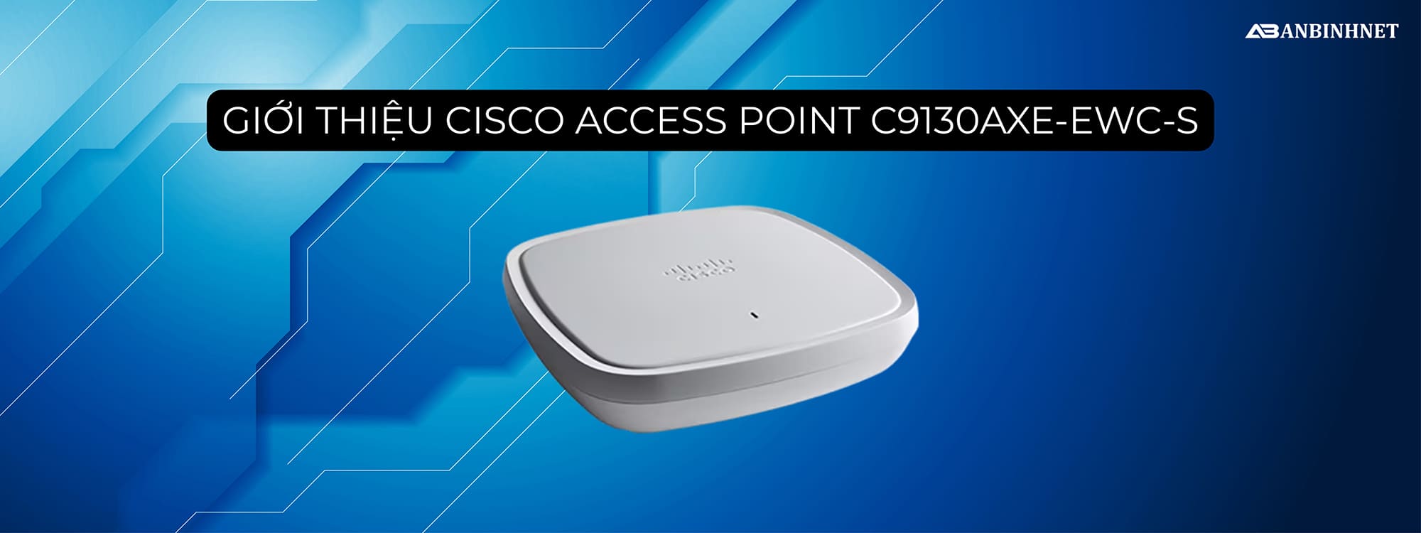 Access Point Cisco C9130AXE-EWC-S
