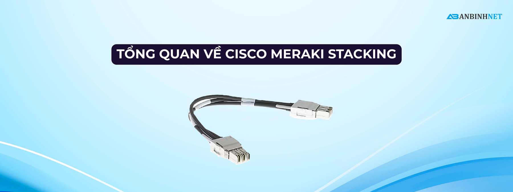 Meraki Power Stack Cisco Meraki Stacking - Cáp Stacking Meraki Chính Hãng