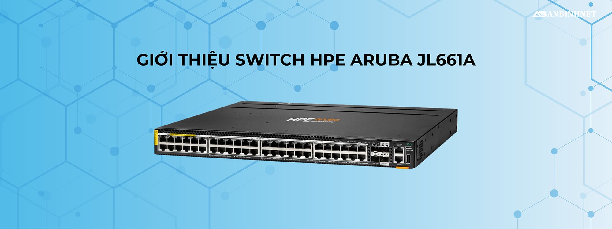 Giới thiệu Switch HPE Aruba JL661A
