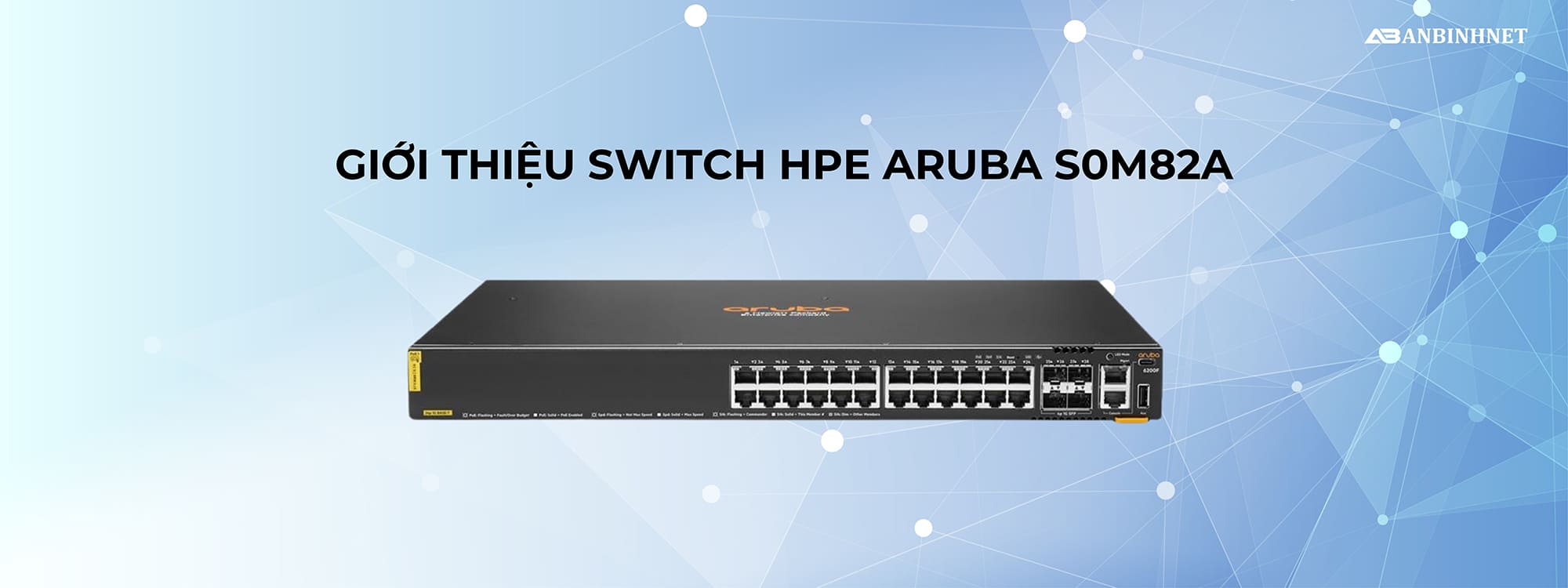 Giới thiệu Switch HPE Aruba S0M82A