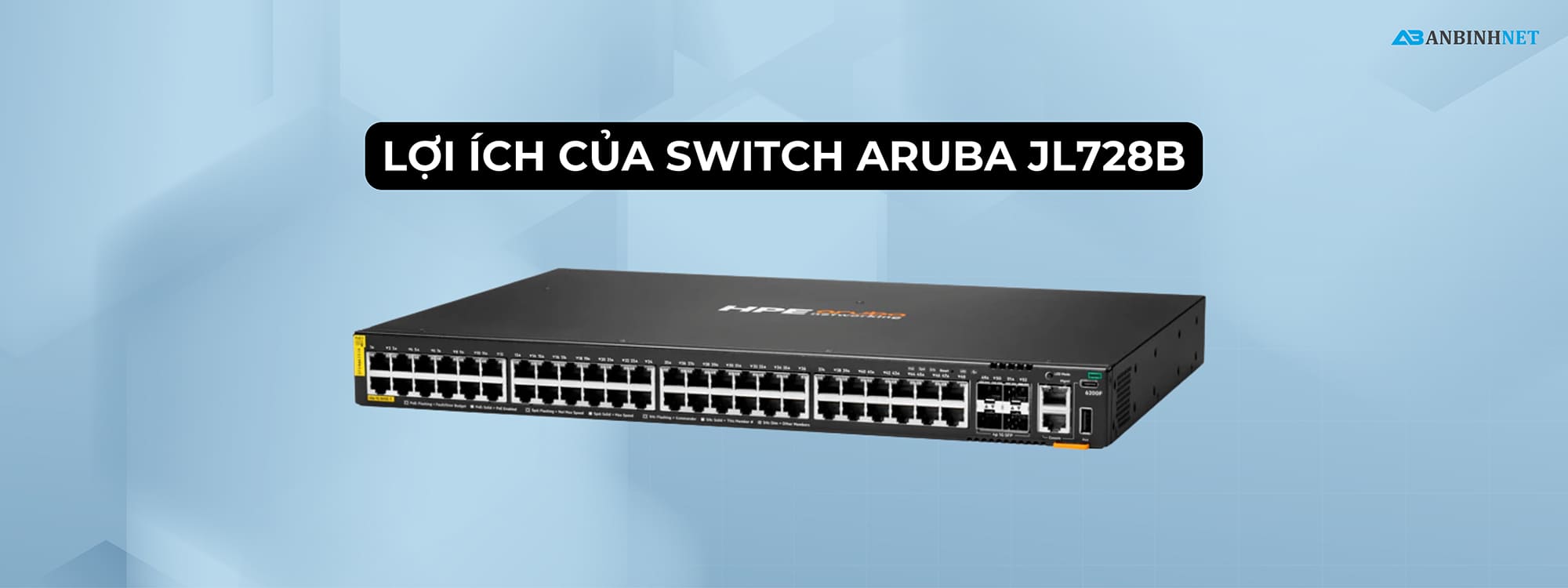 Lợi ích của Switch Aruba JL728B