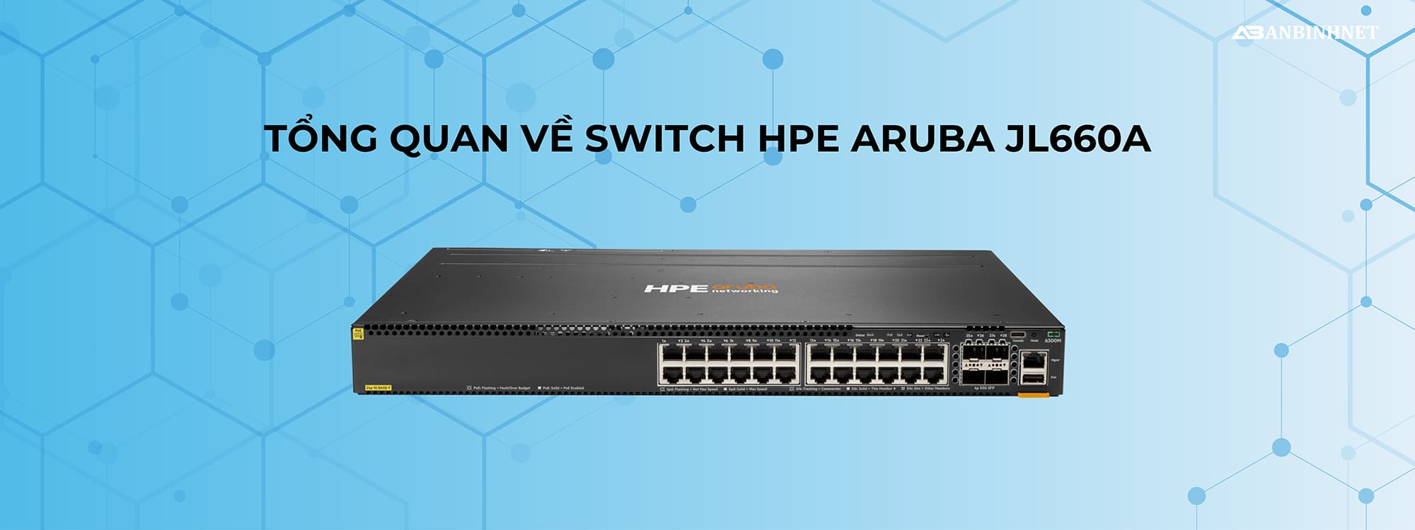 Tổng quan về Switch HPE Aruba JL660A
