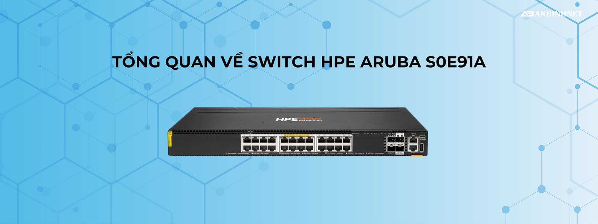 Tổng quan về Switch HPE Aruba R8S89A