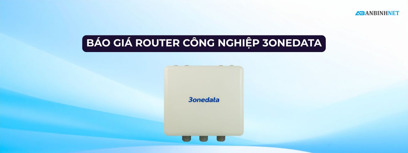 Báo Giá Router Công Nghiệp 3onedata