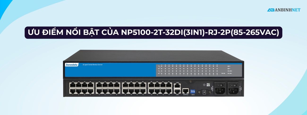 Bộ Chuyển Đổi Serial Server 3onedata NP5100-2T-32DI(3IN1)-RJ-2P(85-265VAC)