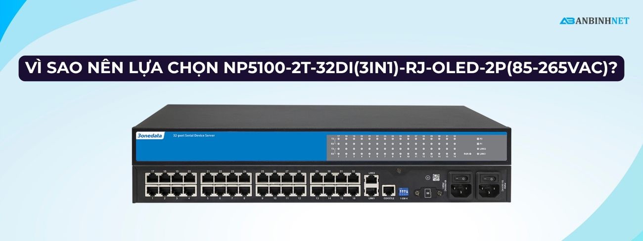 Bộ Chuyển Đổi Serial Server 3onedata NP5100-2T-32DI(3IN1)-RJ-OLED-2P(85-265VAC)