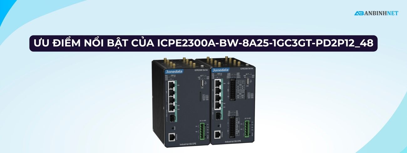 Router Công Nghiệp 3onedata ICPE2300A-BW-8A25-1GC3GT-PD2P12_48