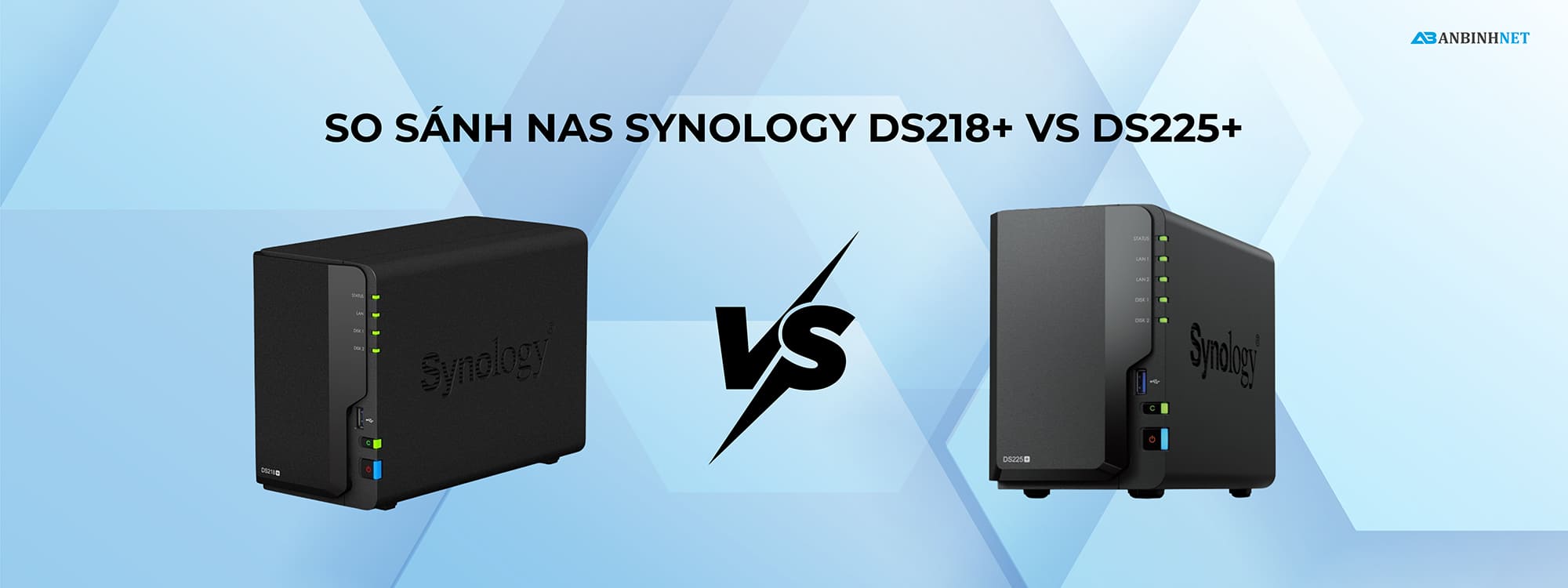 So sánh NAS Synology DS218+ vs DS225+