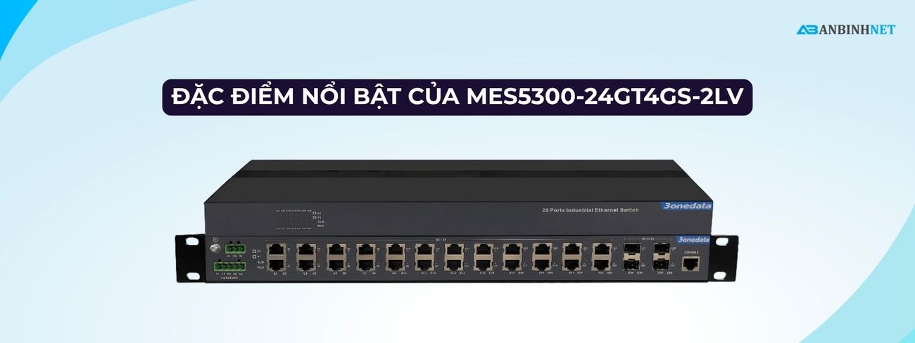 Switch Công Nghiệp 3onedata MES5300-24GT4GS-2LV