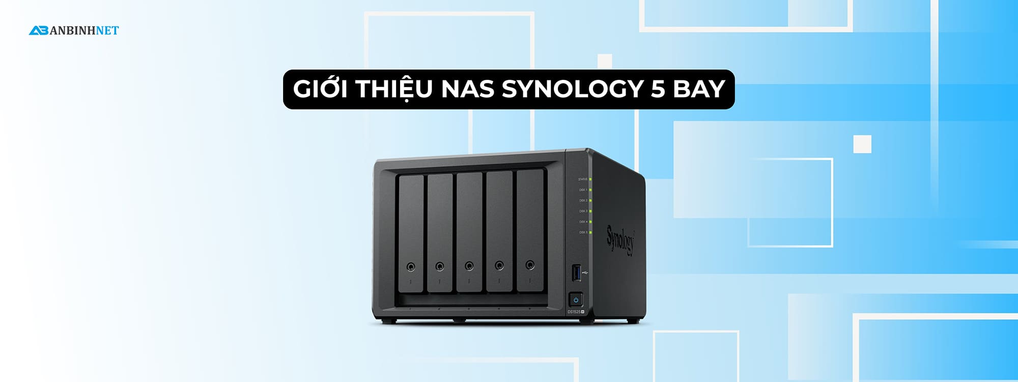 Giới thiệu NAS Synology 5 bay
