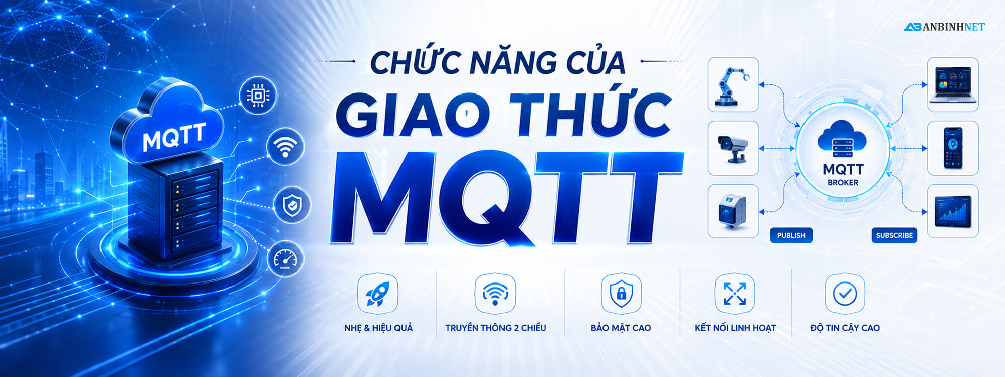 Chức năng của giao thức MQTT
