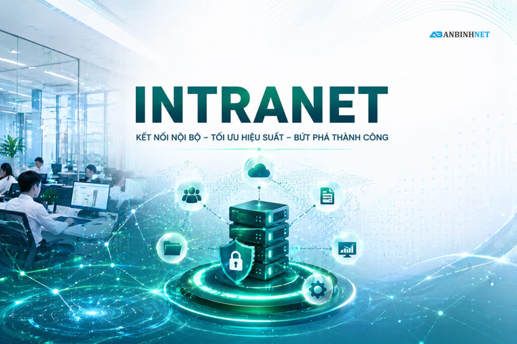 Tìm hiểu về mạng Intranet