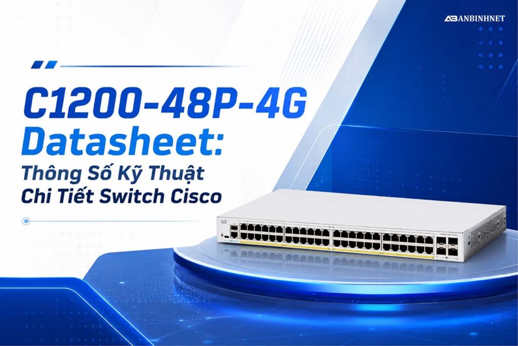 C1200-48P-4G Datasheet Thông Số Kỹ Thuật Chi Tiết Switch Cisco