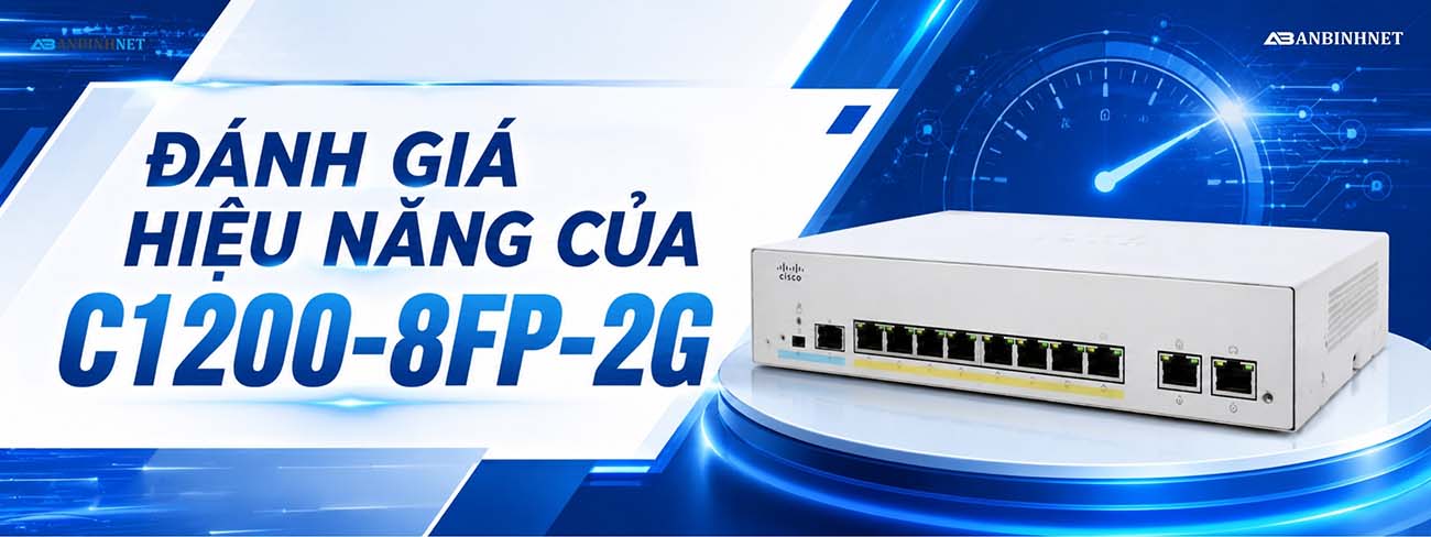 Đánh Giá Hiệu Năng Của C1200-8fp-2g