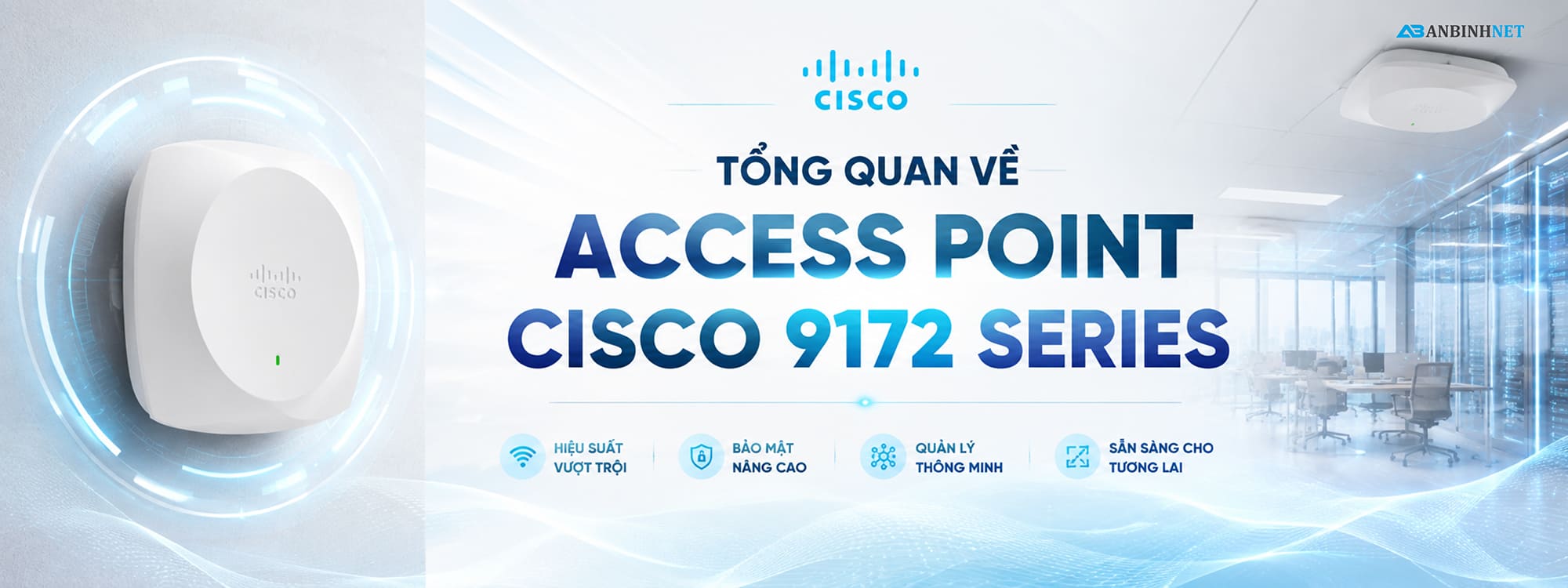 Tổng quan về Access Point Cisco 9172 Series