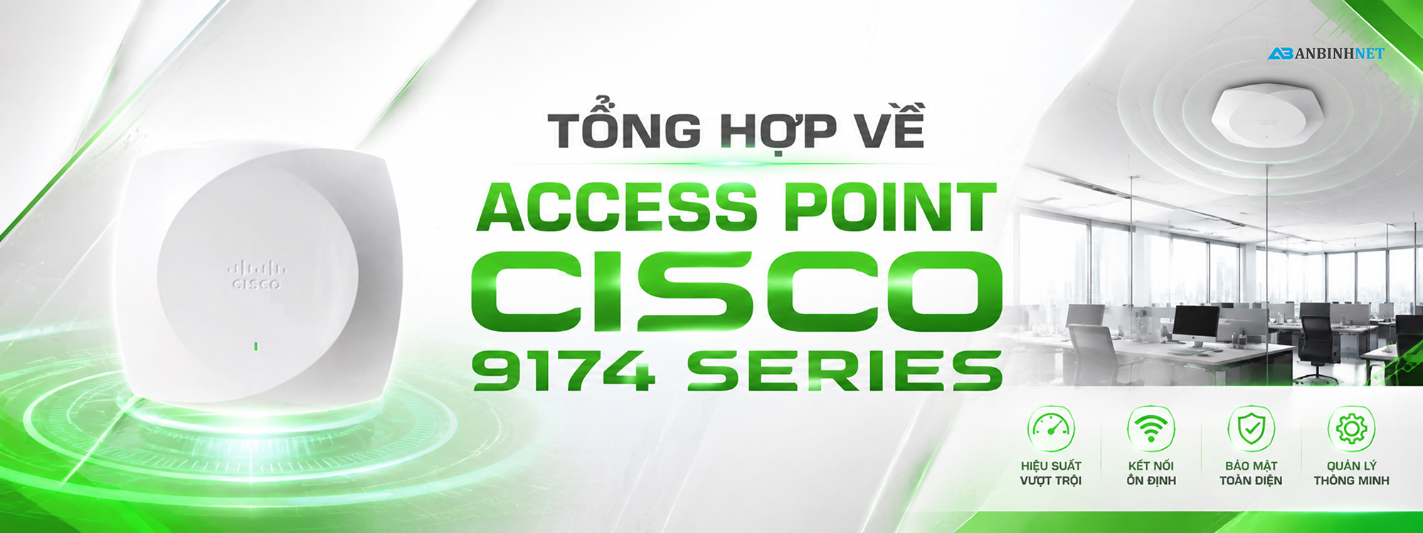Tổng quan về Access Point Cisco 9174 Series
